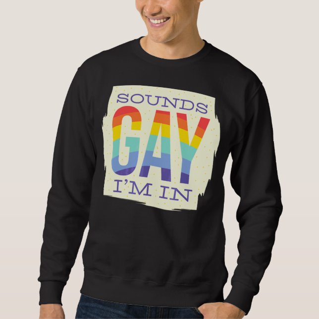 Ljud Gay I är i Lgbt Rainbow Flagga Pride Lång Ärmad Tröja (Framsida)