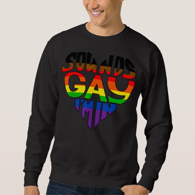 Ljud Gay I är i Pride 1 av regnbåge Lång Ärmad Tröja (Framsida)