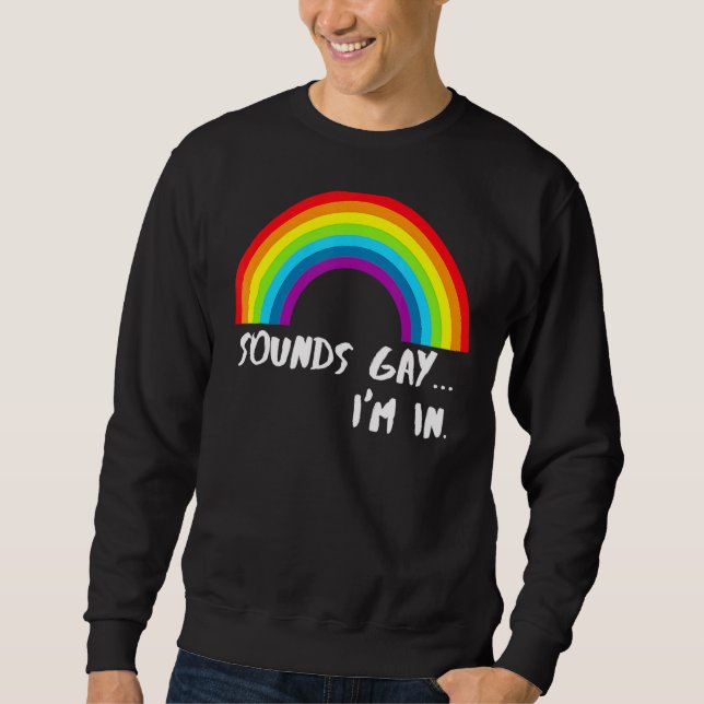 Ljud Gay I är i Pridet Regnbåge Lång Ärmad Tröja (Framsida)
