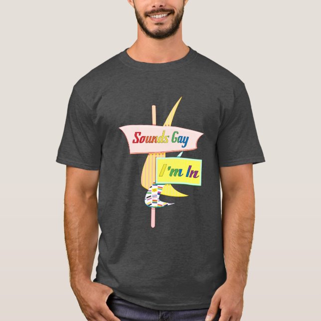 Ljud Gay I är i - Retro Modern Sign T Shirt (Framsida)