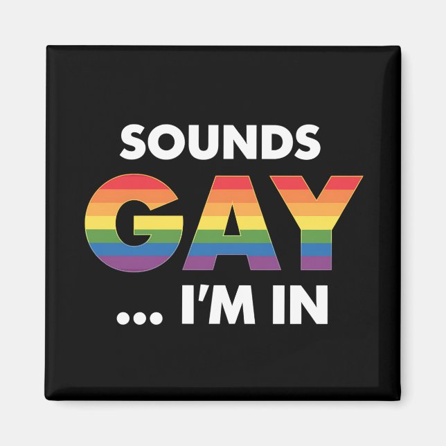 Ljud Gay I är Rainbow LGBTQ Pride Magnet (Framsidan)