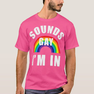 Ljud Gay Im i LGB Gay Lesbisk Bisexual T Shirt