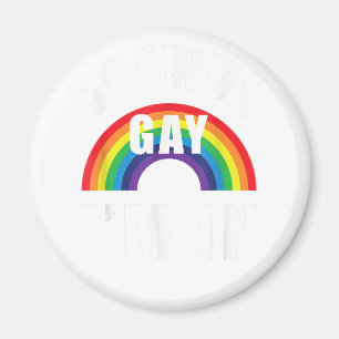 Ljud Gay Im i Shirt Funny HBT Gay Lesbisk Bise Magnet