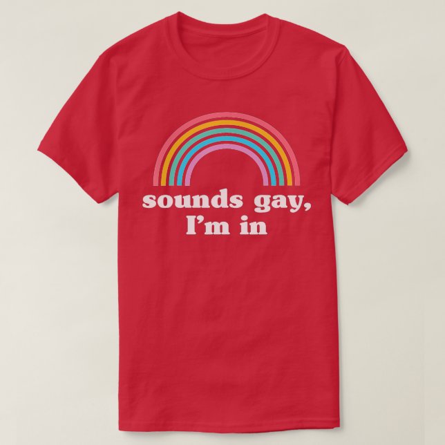 Ljud Gay, Im In T Shirt (Design framsida)