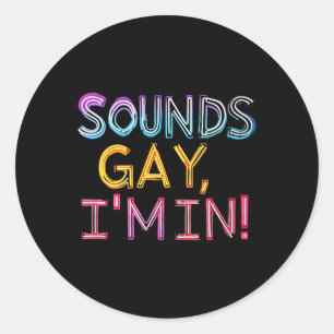 Ljud Gay in! Roligt, roligt, fetstil, Y, gay, papp Runt Klistermärke