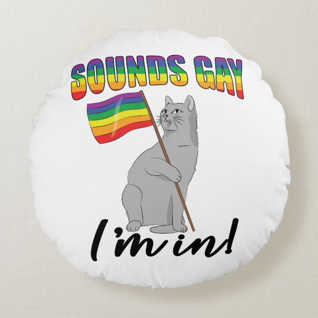 Ljud Gay jag är i katt Rund Kudde (Framsidan)