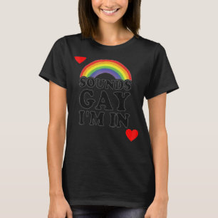Ljud Gay jag är på för en LGBT Gay T Shirt