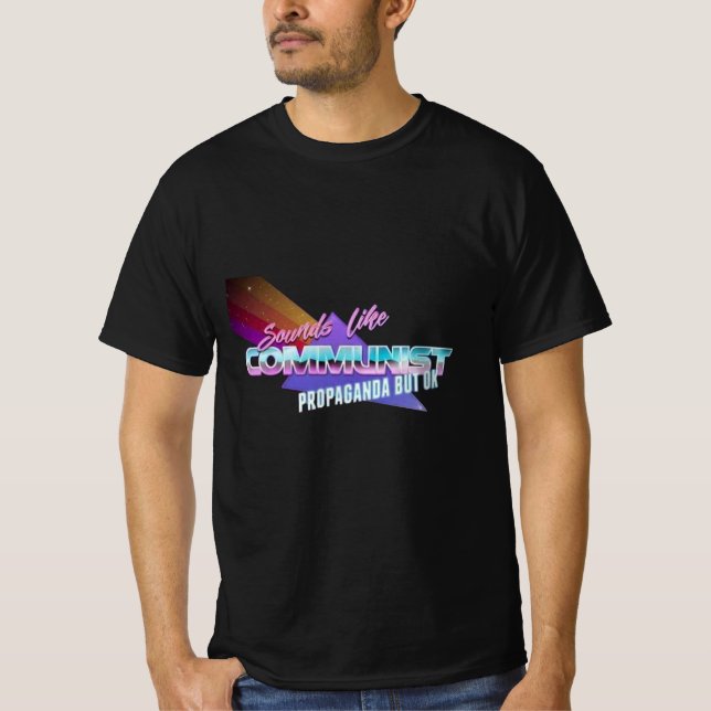 Ljud gillar kommunistisk propaganda men okej t shirt (Framsida)
