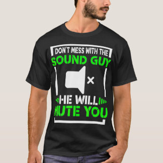 Ljud Guy Funny Dont  Audio Recording Engineering T Shirt