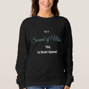 Ljud i Music Sweatshirt T Shirt