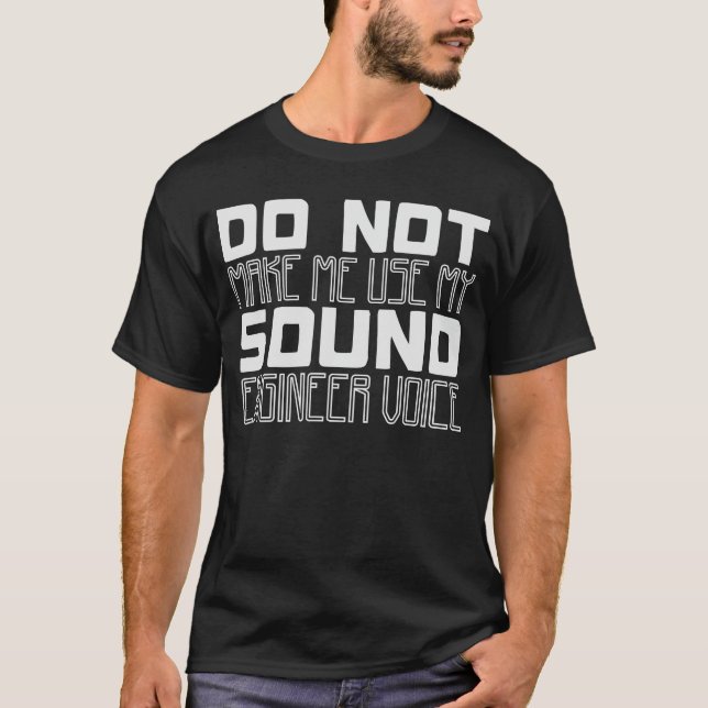 Ljud Ingenjör Voice Joke Audio Techniker T Shirt (Framsida)