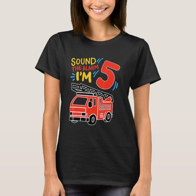 Ljud Larm jag är 5-dagars eldsvåda Lastbil T Shirt (Framsida)