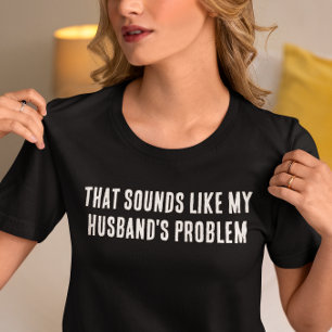 Ljud som mitt Make problem T Shirt