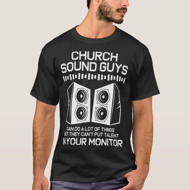 Ljud System Audio Ingenjör Church Ljud Guy  T Shirt (Framsida)