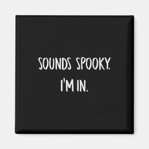 Ljud talade om att jag är i Roligt Halloween Älska Magnet