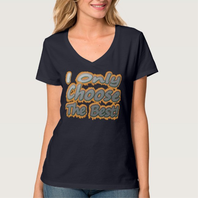 Ljud teckningsdesign om "Välj det bästa". Köp T Shirt (Framsida)