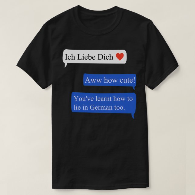 Ljudande Ich Liebe Dich T Shirt (Design framsida)