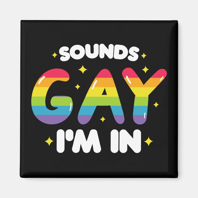Ljuder Gay Jag Är Roligt HBT Stolt Magnet (Framsidan)