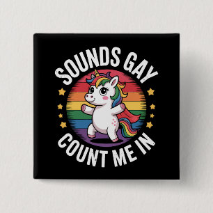 Ljuder Gay Räknar Mig Med Enhörning Regnbåge Hbtq Knapp