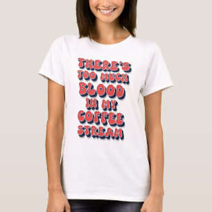 Ljudig text i Coffee humor-retro på popkultur som T Shirt