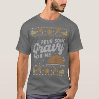 Ljudig Thanksgiving Sweater Shirt Pour Gravy o T Shirt