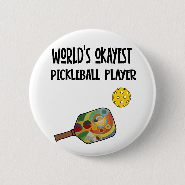 Ljudiga världsherrars Okayest Pickleball Player-id Knapp (Framsida)