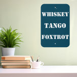 Ljudskämt, militärt, luftfart<br><div class="desc">Lägg till omedelbar attityd till ditt space med det här fet, militära stil-skylten "WHISKEY TANGO FOXTROT", enkel typografi metall. Det är perfektens blandning av coola, mörk humor och dödpråm. Oavsett om du är pilot, veteran, bara någon som ifrågasätter universum varje dag, så säger det här tecknet vad vi alla tänker......</div>