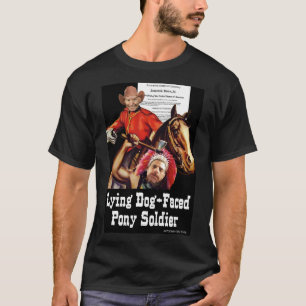 Ljugande Hund-Faced Pony Soldier T Shirt