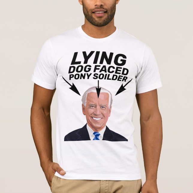 LJUGER HUND FAED PONY SOILDER JOE BIDEN T-SHIRTS (Framsida)