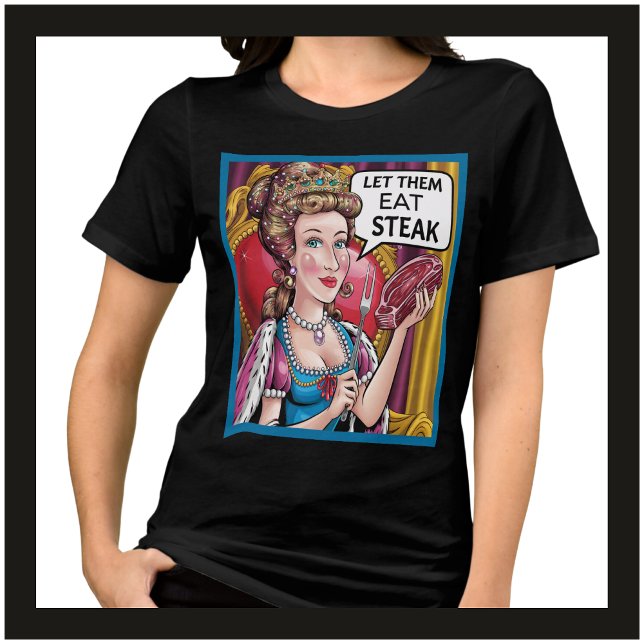Ljuny Carnivar Ketovore Keto lät dem äta Steak T Shirt (Funny Carnivore Ketovore Keto Let Them Eat Steak Tshirt for Women. The Perfect Gift For Her!)