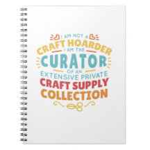 Ljuny Craft Hoarder Collector Quote Say
