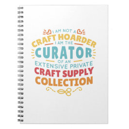 Ljuny Craft Hoarder Collector Quote Say Anteckningsbok