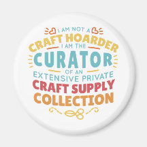 Ljuny Craft Hoarder Collector Quote Say