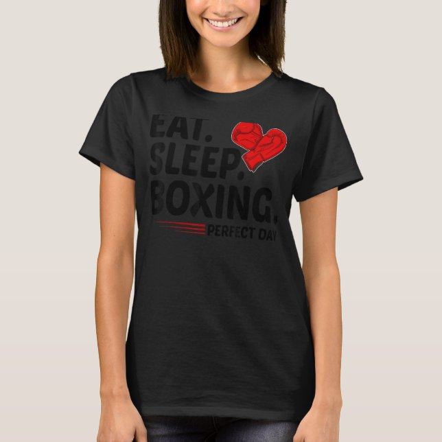 Ljuny Eat-viloläge Upprepa Boxing Älskare Perfekt  T Shirt (Framsida)