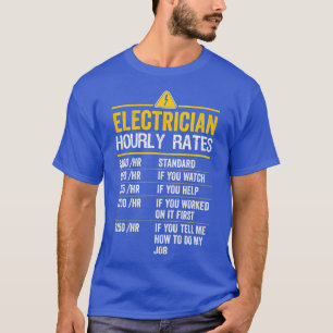 Ljuny Electrician Timly Rates Lineman Gift for El T Shirt