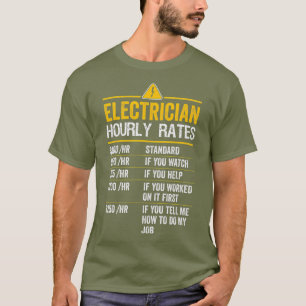 Ljuny Electrician Timly Rates Lineman Gift för T Shirt