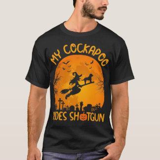 Ljuny Min Cockapoo Rides Shot Witch Halloween T Shirt