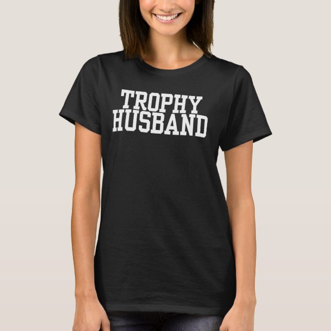 Ljuny Sayed Trophy Make Joke Pappa Sarcastic Pun T Shirt (Framsida)