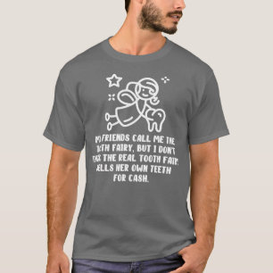 Ljuny som säger tandassistenten Humor Dentist Hygi T Shirt