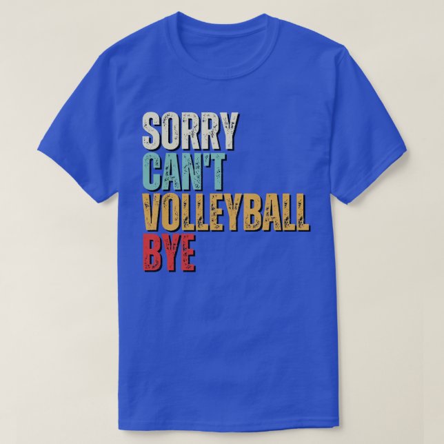Ljuny Volleyball Förlåt Cant Volleyball Adjö Volle T Shirt (Design framsida)
