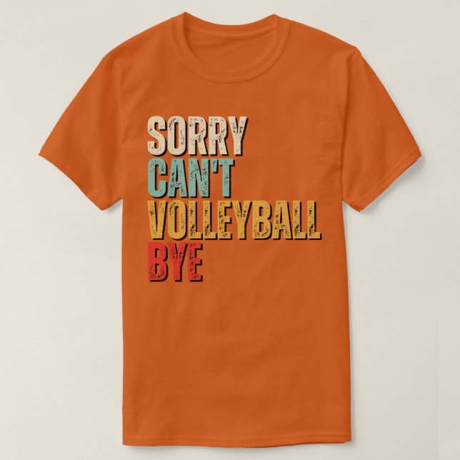 Ljuny Volleyball Förlåt Cant Volleyball Adjö Volle T Shirt (Design framsida)