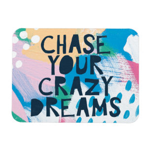 Ljus inspiration mig jakt dina galna drömmar magnet