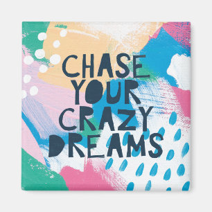 Ljus inspiration mig jakt dina galna drömmar magnet