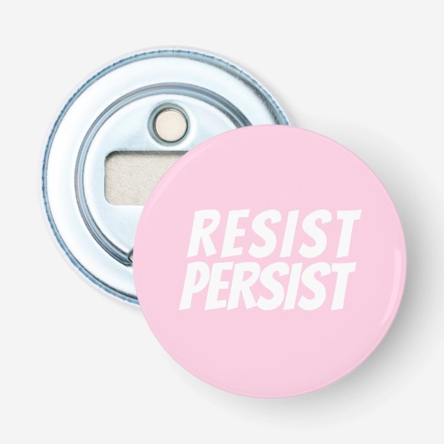 ljus rosa  "Resistent Persist" vit Flasköppnare (Framsidan)