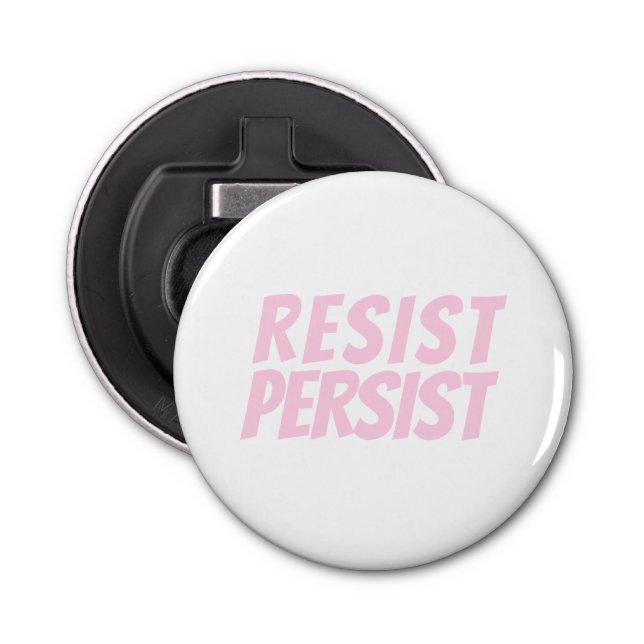ljus rosa  "Resistent Persist" vit Flasköppnare (Framsidan)