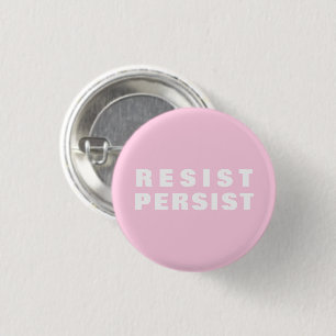 ljus rosa vit "resist Persist" Knapp