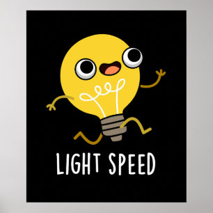 Ljus Speed Funny Running Bulb Pun Mörk BG Poster