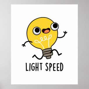 Ljus Speed (lätt hastighet vid körning av bulb Pun Poster