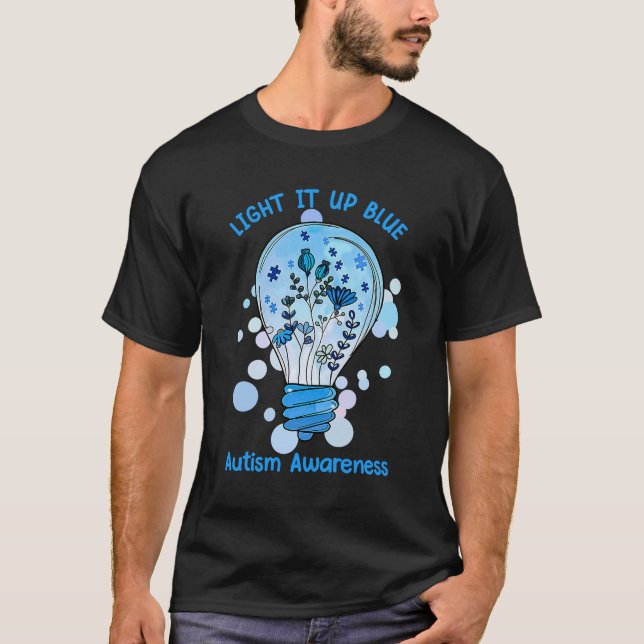 Ljus upp blå Autism I Bära Blue för medvetenhet T Shirt (Framsida)