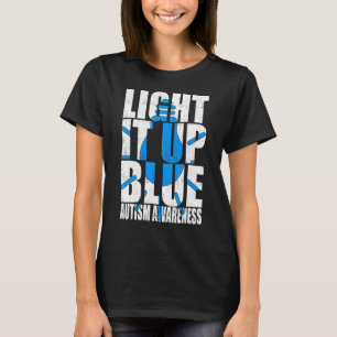Ljus upp blå Autism I Bära Blue för medvetenhet T Shirt